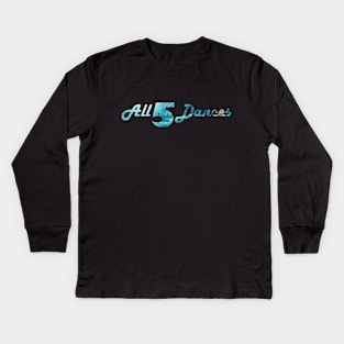 All 5 Dances Kids Long Sleeve T-Shirt